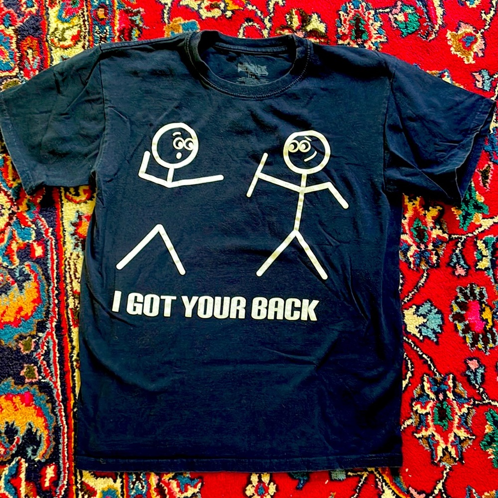 Navy blue T-shirt I got your back saying medium unisex
